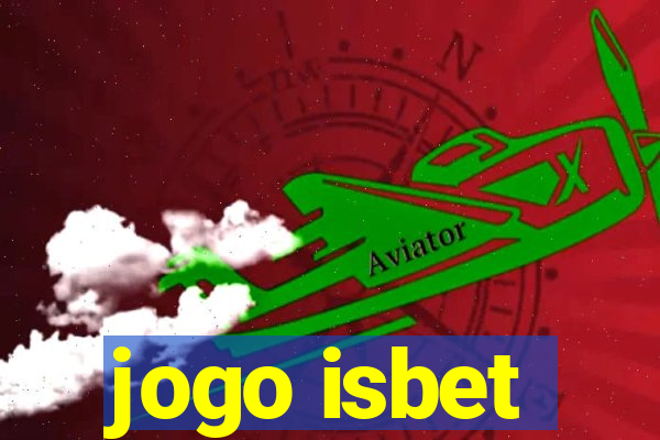 jogo isbet